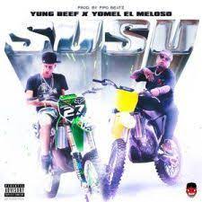 Yung Beef Ft. Yomel El Meloso – Susu